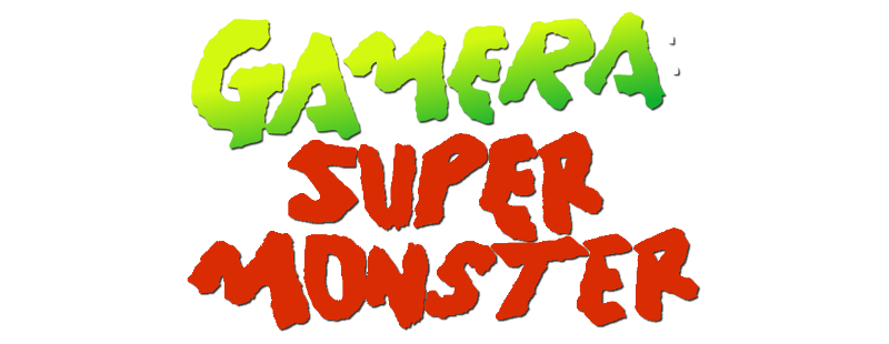 Gamera: Super Monster