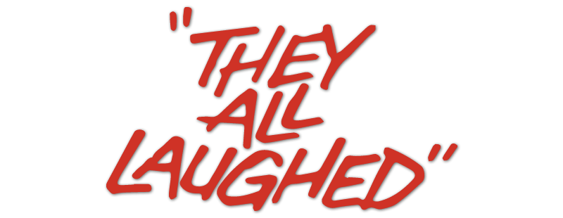 They All Laughed