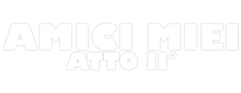 Amici miei - Atto II°