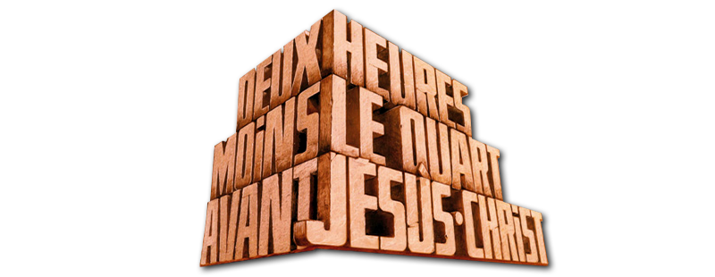 Deux heures moins le quart avant Jésus-Christ