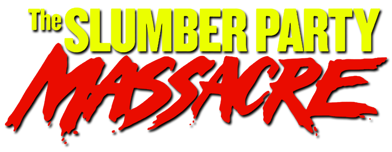 The Slumber Party Massacre