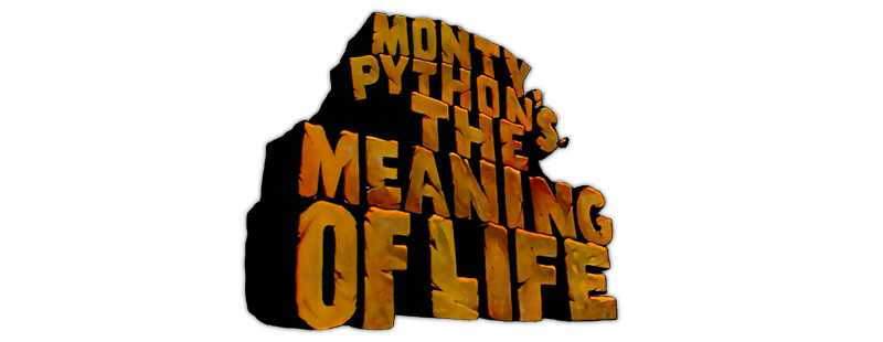 Monty Python's the Meaning of Life