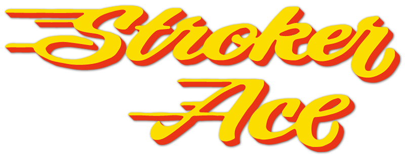Stroker Ace