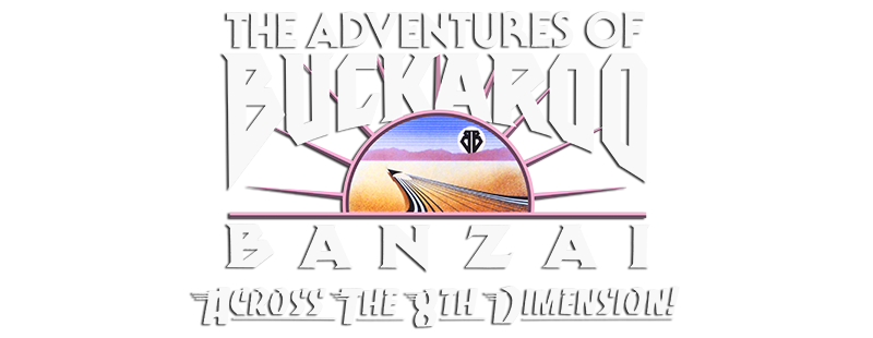 The Adventures of Buckaroo Banzai Across the 8th Dimension