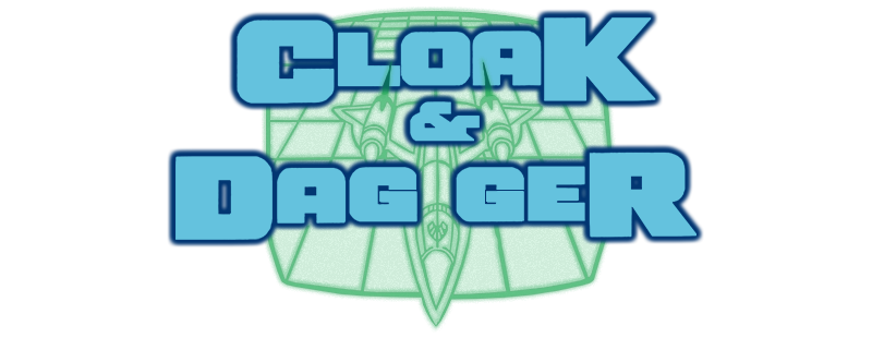 Cloak & Dagger