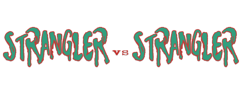 Strangler vs. Strangler