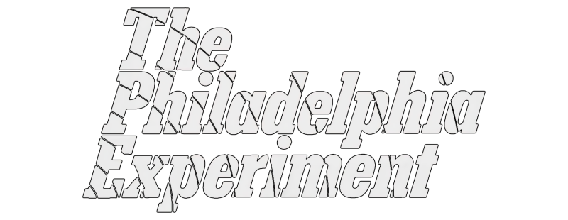 The Philadelphia Experiment