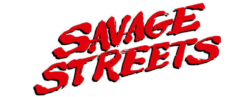 Savage Streets