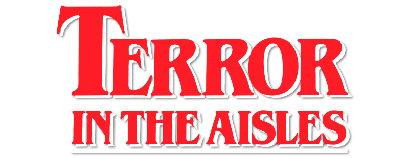 Terror in the Aisles