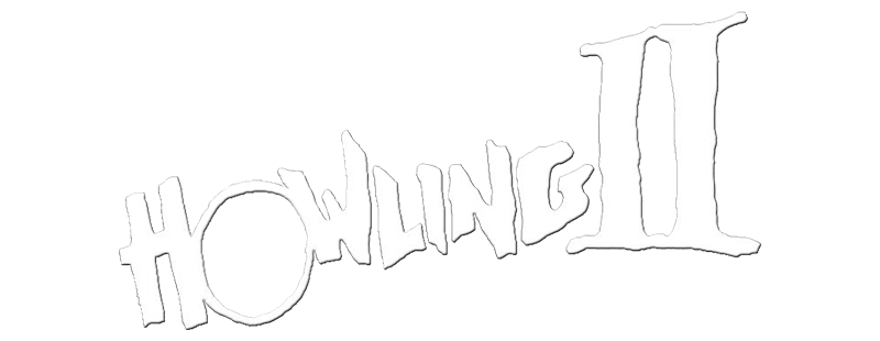 Howling II: ... Your Sister Is a Werewolf