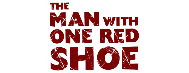 The Man with One Red Shoe