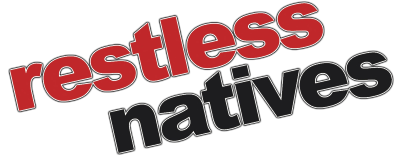Restless Natives