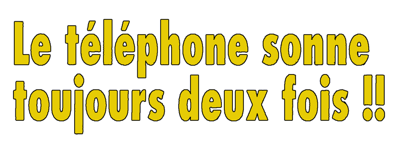 The Telephone Always Rings Twice