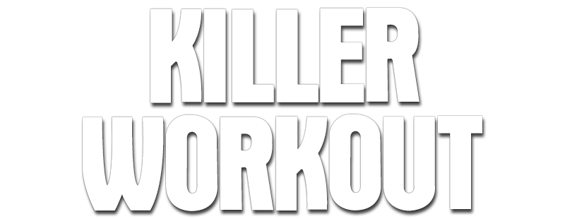 Killer Workout