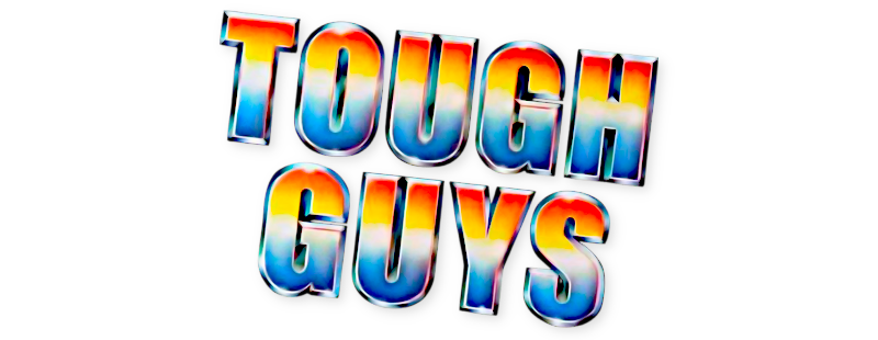 Tough Guys