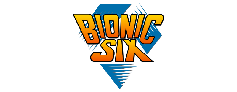 Bionic Six