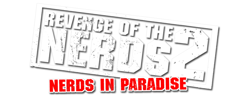 Revenge of the Nerds II: Nerds in Paradise