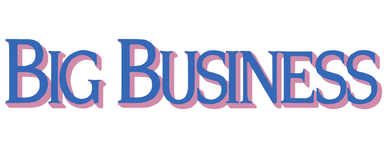 Big Business