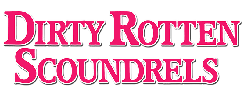 Dirty Rotten Scoundrels