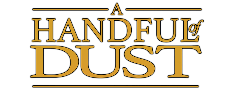 A Handful of Dust
