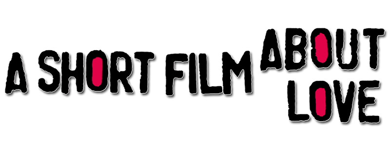 A Short Film About Love