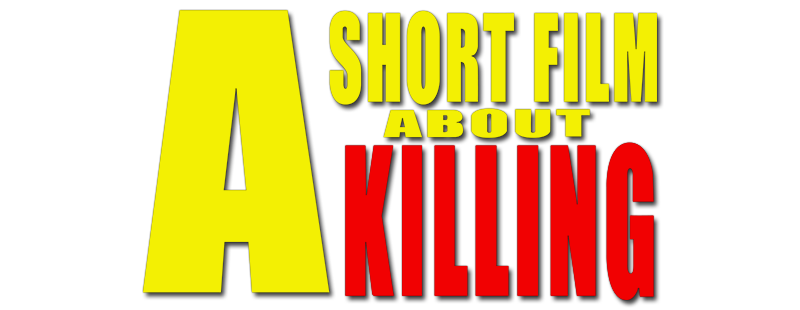 A Short Film About Killing
