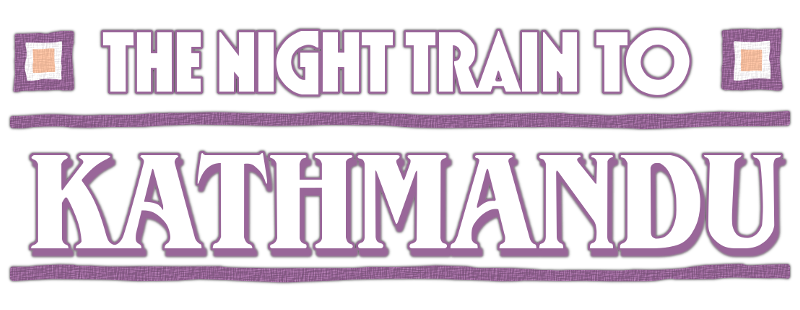 The Night Train to Kathmandu