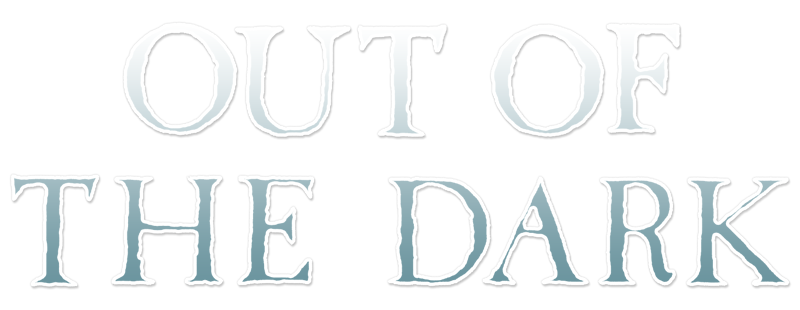 Out of the Dark
