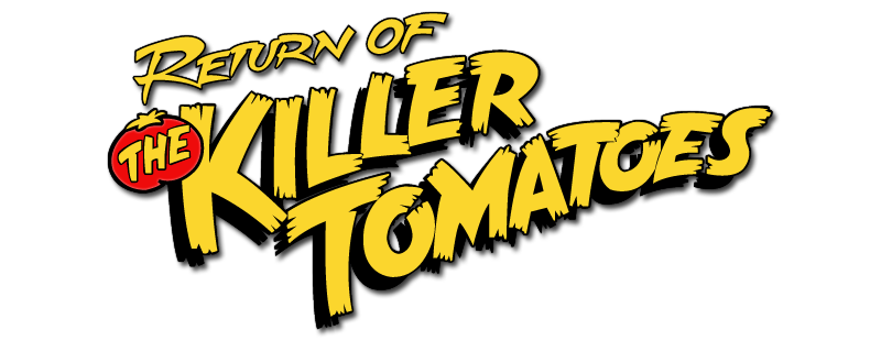 Return of the Killer Tomatoes!