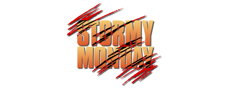 Stormy Monday