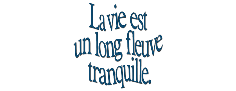 Life Is a Long Quiet River