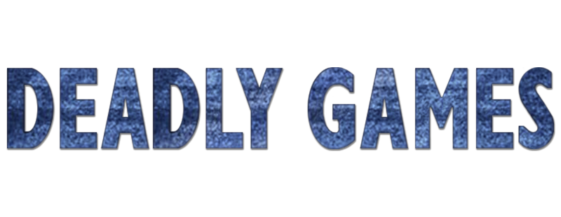 Deadly Games