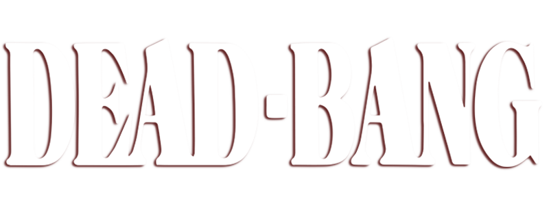 Dead Bang