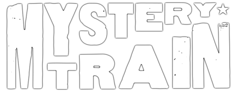 Mystery Train