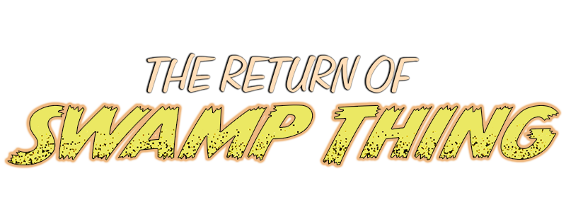 The Return of Swamp Thing