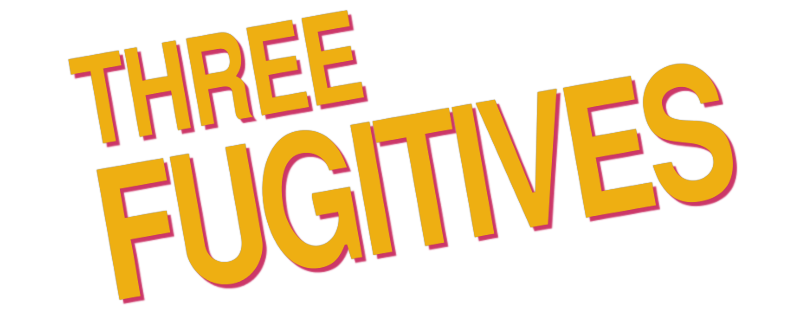 Three Fugitives