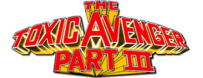 The Toxic Avenger Part III: The Last Temptation of Toxie
