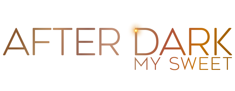 After Dark, My Sweet