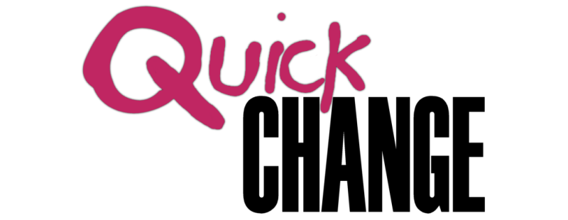 Quick Change