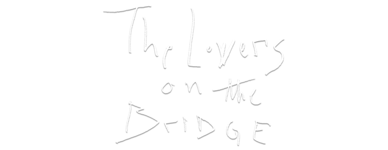 The Lovers on the Bridge