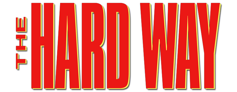 The Hard Way