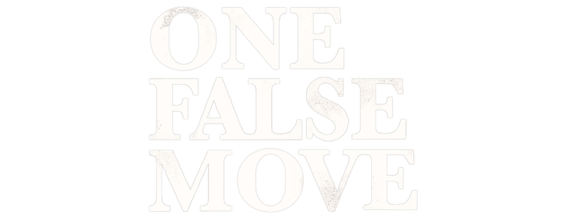 One False Move