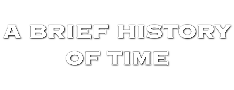 A Brief History of Time