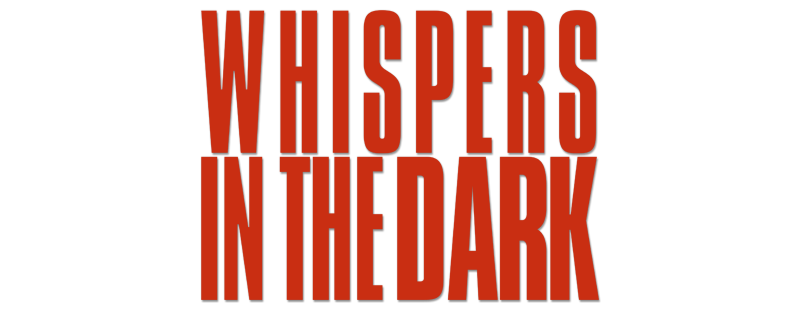 Whispers in the Dark