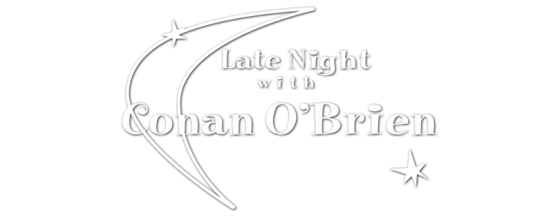 Late Night with Conan O'Brien
