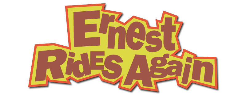 Ernest Rides Again