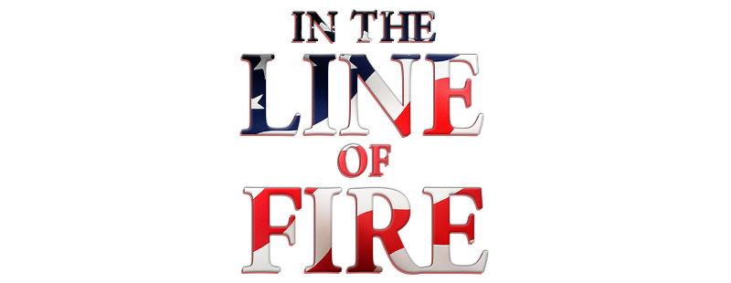In the Line of Fire
