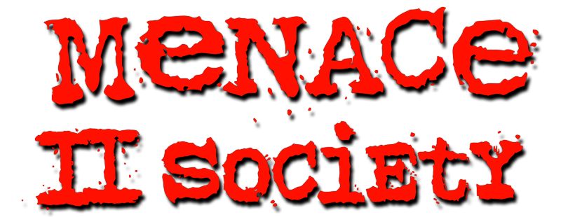 Menace II Society