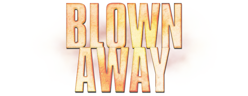 Blown Away