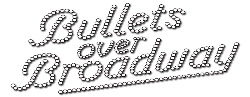 Bullets Over Broadway